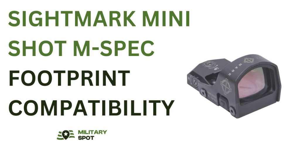 SIGHTMARK MINI SHOT M-SPEC FOOTPRINT COMPATIBILITY