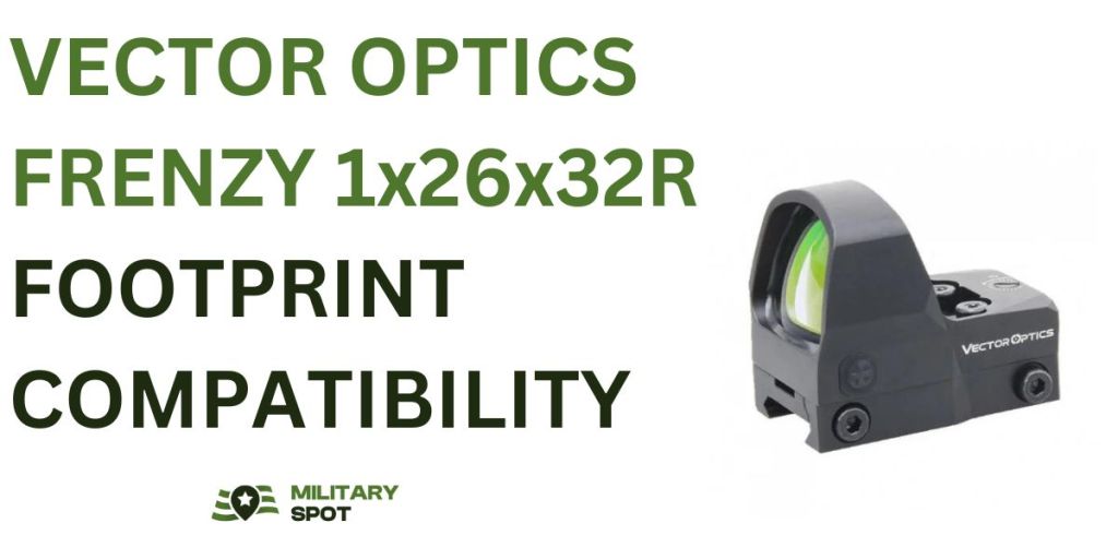 Vector Optics Frenzy 1x26x32 footprint compatibility